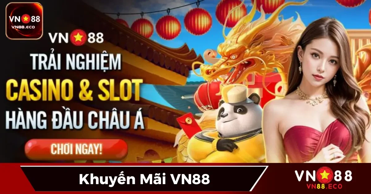 Khuyến Mãi VN88 - Săn Ưu Đãi Đặc Biệt, Nhận Thưởng Lớn 2 Khuyến mãi chào mừng tại VN88: Ưu đãi dành riêng cho người mới