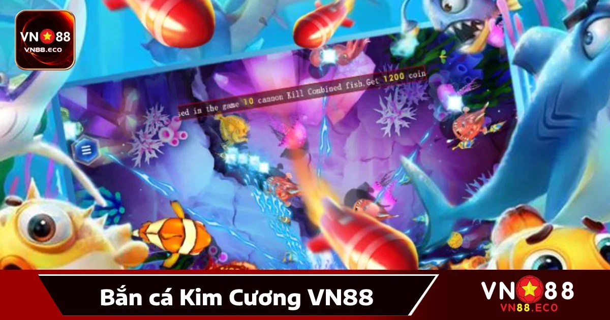 Bắn cá Kim Cương VN88 là gì?